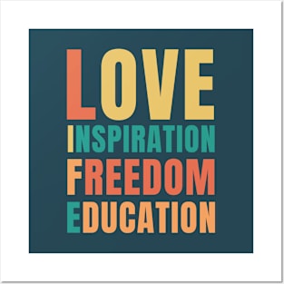 LIFE: Love Inspiration Freedom Education Posters and Art